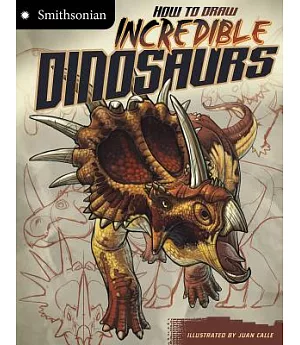 How to Draw Incredible Dinosaurs