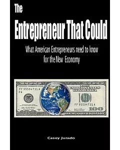 The Entrepreneur That Could: What American Entrepreneurs Need to Know for the New Economy