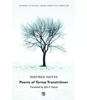 Inspired Notes: Poems of Tomas Transtromer