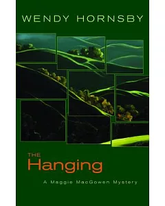 The Hanging: A Maggie MacGowen Mystery