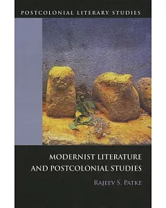Modernist Literature and Postcolonial Studies