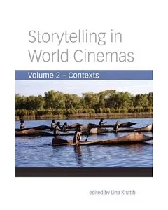 Storytelling in World Cinemas: Contexts