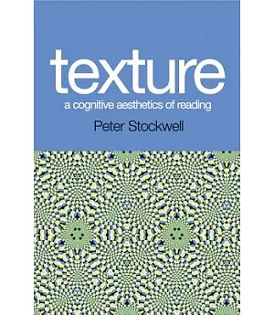Texture: A Cognitive Aesthetics of Reading