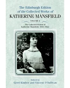 The Collected Fiction of Katherine Mansfield: 1916-1922