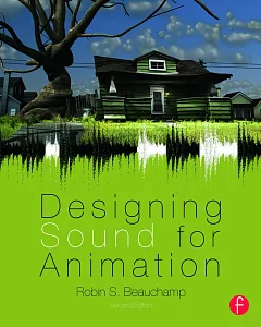 DesIgnIng Sound for AnImatIon