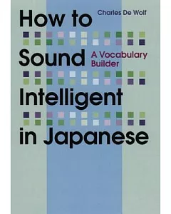 How to Sound Intelligent in Japanese: A Vocabulary Builder