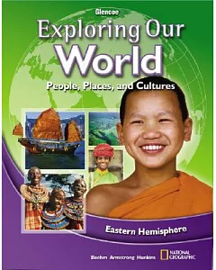 Exploring Our World, Eastern Hemisphere: People, Places, and Cultures