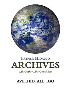 Father Hidalgo Archives: Like Father Like Grand Son