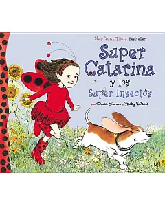 Super Catarina y los super insectos / Ladybug Girl and the Bug Squad