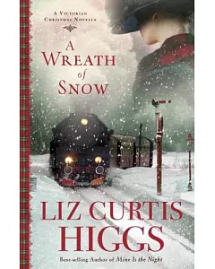 A Wreath of Snow: A Victorian Christmas Novella