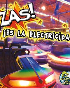 Zas! Es la electricidad! / Zap! It’s Electricity!
