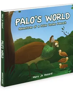 Palo’s World: Adventures of a Palos Verdes Peacock