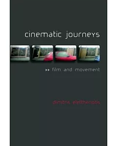 Cinematic Journeys: Film and Movement