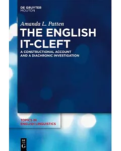 The English It-Cleft: A Constructional Account and a Diachronic Investigation