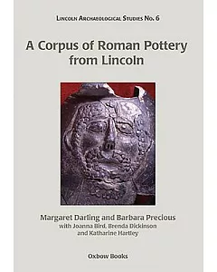A Corpus of Roman Pottery from Lincoln