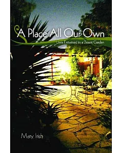 A Place All Our Own: Living and Learning a Desert Garden