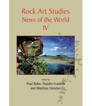 Rock Art Studies: News of the World IV