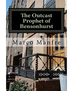 The Outcast Prophet of Bensonhurst