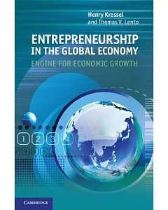 Entrepreneurship in the Global Economy: Engine for Economic Growth