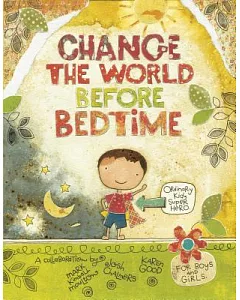 Change the World Before Bedtime