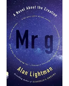 Mr G: A Novel About the Creation
