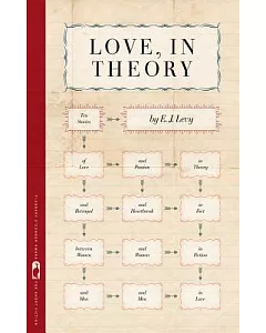 Love, in Theory: Ten Stories