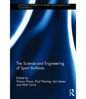 The Science and Engineering of Sport Surfaces