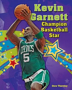 Kevin Garnett: Champion Basketball Star