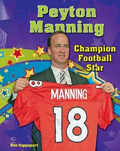Peyton Manning: Champion Football Star