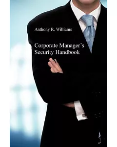 Corporate Manager’s Security Handbook