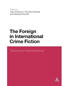 The Foreign in International Crime Fiction: Transcultural Representations