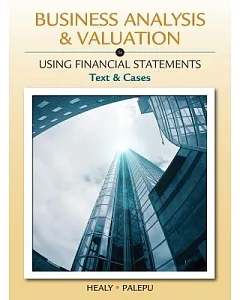 Business Analysis & Valuation: Using Financial Statements, Text and Cases (With Thomson Analytics Printed Access Card)