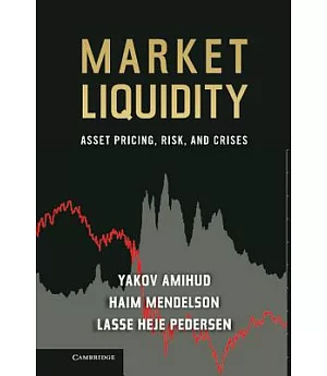 Market Liquidity: Asset Pricing, Risk, and Crises