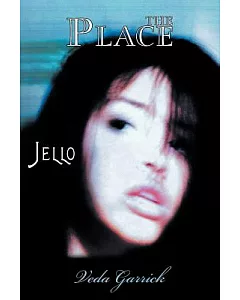 The Place: Jello