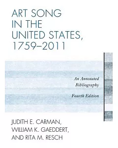 Art Song in the United States, 1759-2011: An Annotated Bibliography