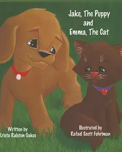 Jake, The Puppy and Emma, The Cat