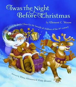 Twas the Night Before Christmas: Edited by Santa Claus for the Benefit of Children of the 21st Century