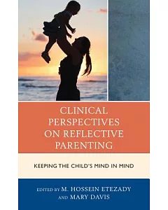 Clinical Perspectives on Reflective Parenting