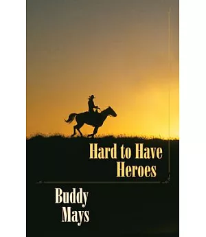 Hard to Have Heroes