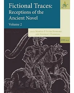 Fictional Traces:: Receptions of the Ancient Novel
