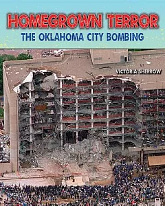 Homegrown Terror: The Oklahoma City Bombing