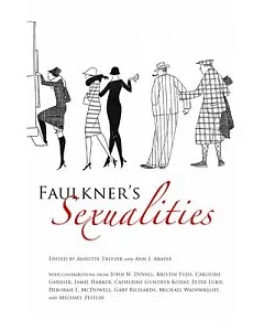 Faulkner’s Sexualities: Faulkner and Yoknapatawpha, 2007