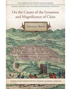 On the Causes of the Greatness and Magnificence of Citits, 1588