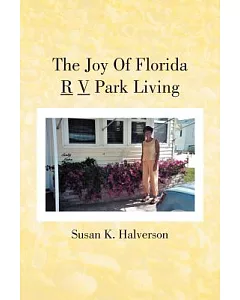 The Joy of Florida RV Park Living