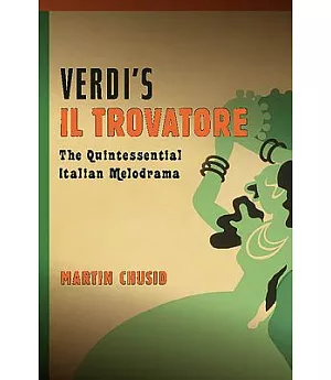 Verdi’s ’Il Trovatore’: The Quintessential Italian Melodrama