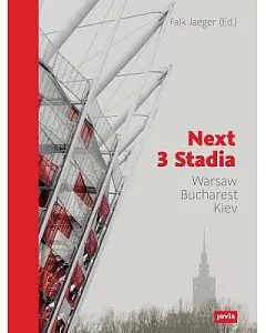 Next 3 Stadia: Warsaw Bucharest Kiev