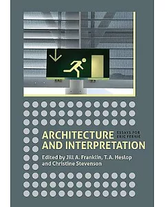 Architecture and Interpretation: Essays for Eric Fernie
