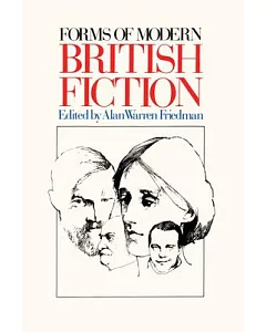 Forms of Modern British Fiction