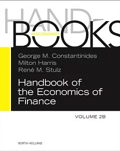 Handbook of the Economics of Finance: Financial Markets and Asset Pricing