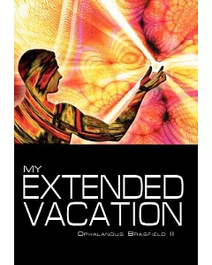 My Extended Vacation: The Long Weekend